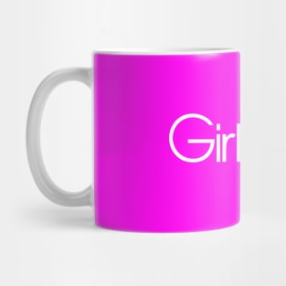 Girlie Girl Mug